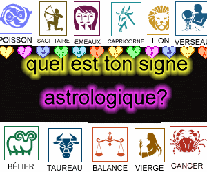 c'est quoi ton signe